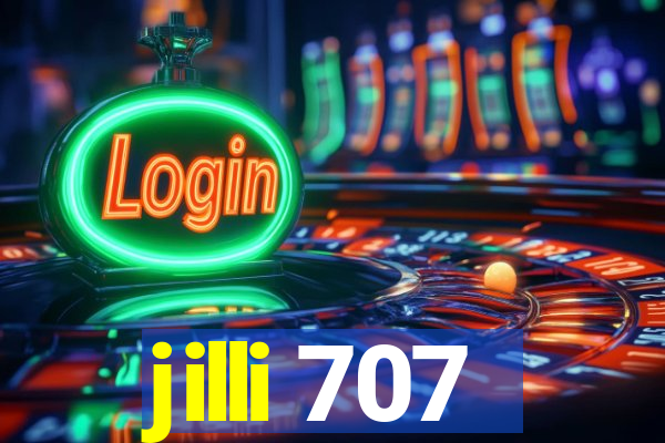 jilli 707